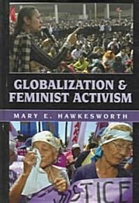 Globalization And Feminist Activism (Hardcover)