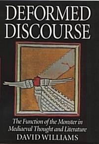 Deformed Discourse : The Function of the Monster in Mediaeval Thought and Literature (Paperback, New ed)
