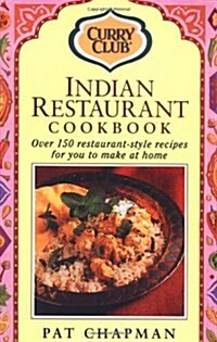 Indian Restaurant Cook Book: Over 150 Restaurant-style Recipes (Paperback)