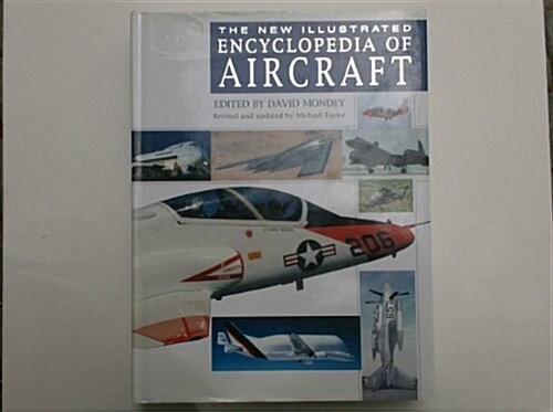 The New Illustrated Encyclopedia of Aircraft (Hardcover, Rev Ed)