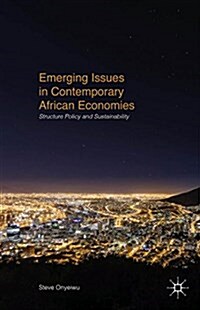 Emerging Issues in Contemporary African Economies : Structure, Policy, and Sustainability (Hardcover)