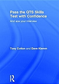 Pass the Qts Skills Tests with Confidence : And Ace Your Interview (Hardcover)