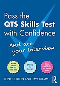 Pass the QTS Skills Tests with Confidence : And Ace Your Interview (Paperback)