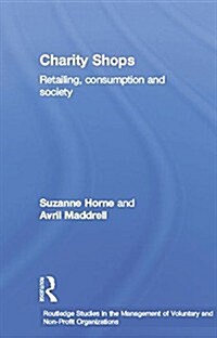 Charity Shops : Retailing, Consumption and Society (Paperback)