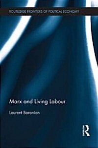 Marx and Living Labour (Paperback)