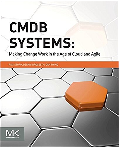 Cmdb Systems: Making Change Work in the Age of Cloud and Agile (Paperback)