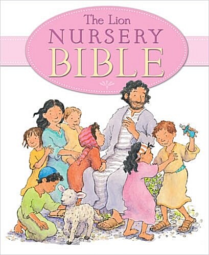 The Lion Nursery Bible (Hardcover, New ed)