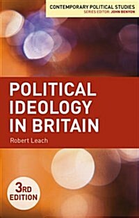 Political Ideology In Britain (Paperback)