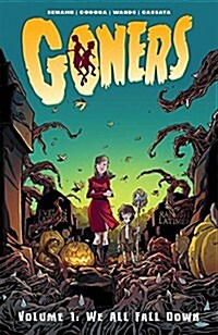 Goners Volume 1: We All Fall Down (Paperback)