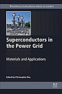 Superconductors in the Power Grid : Materials and Applications (Hardcover)