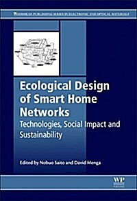 Ecological Design of Smart Home Networks : Technologies, Social Impact and Sustainability (Hardcover)