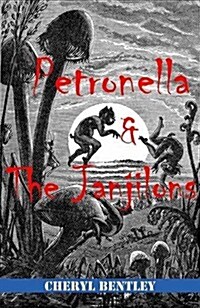Petronella and the Janjilons (Paperback)