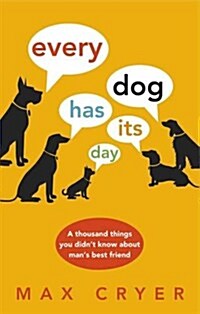 Every Dog Has Its Day (Hardcover)