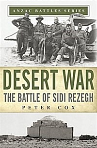 Desert War: The Battle of Sidi Rezegh (Paperback)
