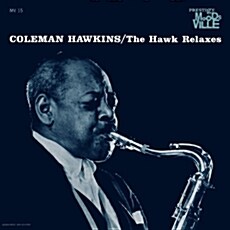 [중고] [수입] Coleman Hawkins - The Hawk Relaxes [180g LP, MP3 Voucher, Limited Edition, Back To Black]