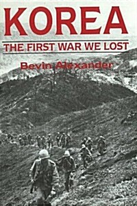 Korea: The First War We Lost (Hardcover)