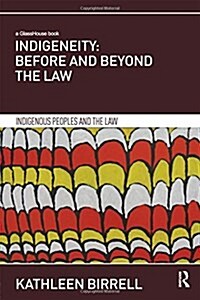 Indigeneity: Before and Beyond the Law (Hardcover)