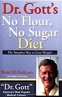 Dr. Gotts No Flour, No Sugar Diet (Paperback)