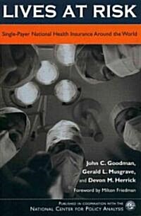 Lives at Risk: Single-Payer National Health Insurance Around the World (Paperback)