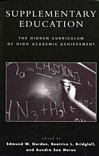 Supplementary Education: The Hidden Curriculum of High Academic Achievement (Hardcover)