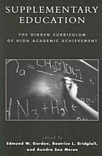 Supplementary Education: The Hidden Curriculum of Academic Achievement (Paperback)