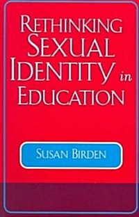 Rethinking Sexual Identity in Education (Paperback)