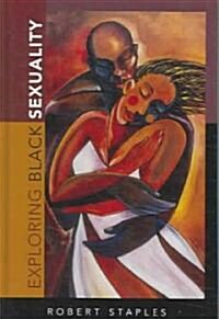 Exploring Black Sexuality (Hardcover)