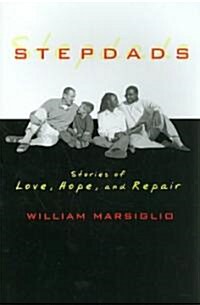 Stepdads: Stories of Love, Hope, and Repair (Paperback)