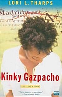 Kinky Gazpacho: Life, Love & Spain (Paperback)