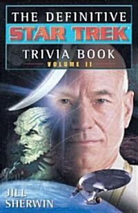 The Definitive Star Trek Trivia Book: Volume II (Paperback, Original)