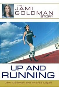 Up and Running: The Jami Goldman Story (Paperback)