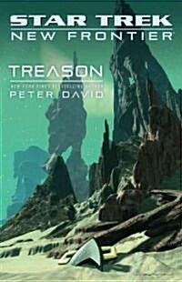 Star Trek: New Frontier: Treason (Paperback)