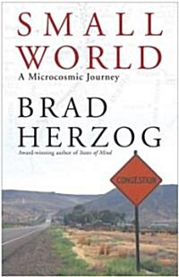 Small World: A Microcosmic Journey (Paperback)