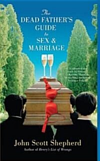 The Dead Fathers Guide to Sex & Marriage (Paperback)