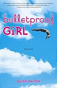 Bulletproof Girl: Stories (Paperback)