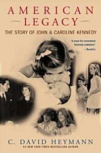 American Legacy: The Story of John & Caroline Kennedy (Paperback)