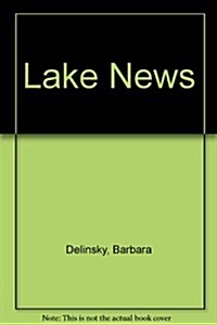 Lake News (Cassette, Abridged)
