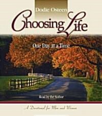 Choosing Life: One Day at a Time (Audio CD)