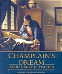 Champlains Dream (Audio CD, Abridged)