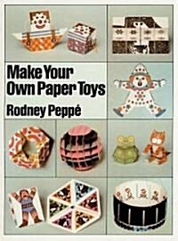 Make Your Own Paper Toys (Hardcover)