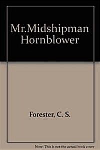 Mr. Midshipman Hornblower (Hardcover, Large Print)