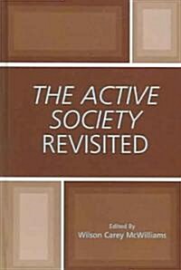 The Active Society Revisited (Hardcover)