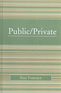 Public/Private (Hardcover)