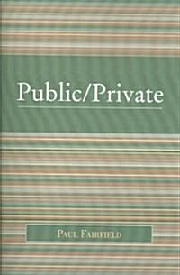 Public/Private (Paperback)