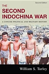 The Second Indochina War: A Concise Political and Military History, Second Edition (Hardcover, 2)