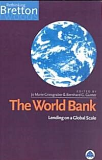 The World Bank: Lending on a Global Scale (Paperback)
