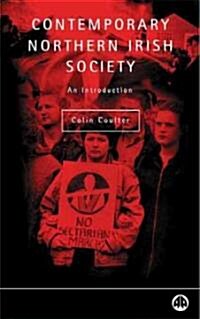 Contemporary Northern Irish Society : An Introduction (Paperback)