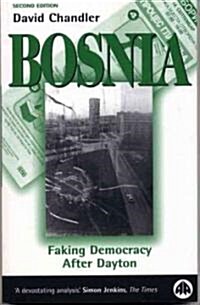 Bosnia : Faking Democracy After Dayton (Paperback, 2 ed)