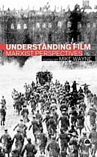 Understanding Film : Marxist Perspectives (Hardcover)