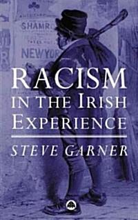 Racism in the Irish Experience (Hardcover)